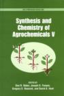 Image for Synthesis and Chemistry of Agrochemicals V