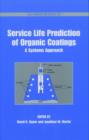 Image for Service Life Prediction of Organic Coatings