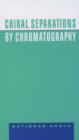 Image for Chiral separations by chromatography