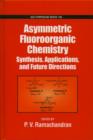 Image for Asymmetric Fluoroorganic Chemistry