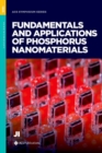 Image for Fundamentals and Applications of Phosphorus Nanomaterials
