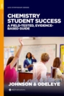 Image for Chemistry student success  : a field-tested, evidence-based guide