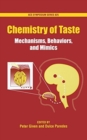 Image for Chemistry of Taste : Mechanisms, Behaviors and Mimics