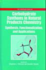 Image for Carbohydrate Synthons in Natural Products Chemistry : Synthesis, Functionalization, and Applications