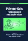 Image for Polymer Gels : Fundamentals and Applications