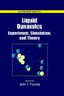 Image for Liquid dynamics  : experiment, simulation, and theory