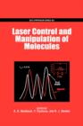Image for Laser control and manipulation of molecules