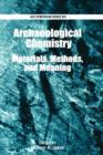 Image for Archaeological Chemistry : Materials, Methods, and Meaning