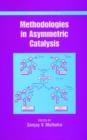Image for Methodologies in Asymmetric Catalysis