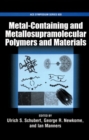 Image for Metal-Containing and Metallo-Supramolecular Polymers and Materials