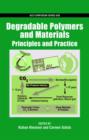 Image for Degradable Polymers and Materials : Principles and Practice