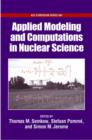 Image for Applied Modeling and Computations in Nuclear Science