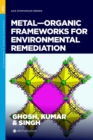 Image for Metal-Organic Frameworks for Environmental Remediation