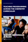 Image for Teaching Programming across the Chemistry Curriculum