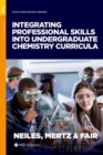 Image for Integrating professional skills into undergraduate chemistry curricula
