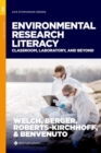 Image for Environmental research literacy  : classroom, laboratory, and beyond