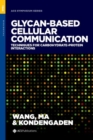 Image for Glycan-based cellular communication  : techniques for carbohydrate-protein interactions