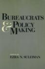 Image for Bureaucrats and Policy Making