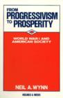 Image for From Progressivism to Prosperity : World War I and American Society