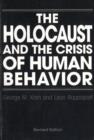 Image for The Holocaust and the Crisis of Human Behavior