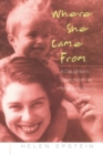 Image for Where she came from  : a daughter&#39;s search for her mother&#39;s history