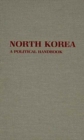 Image for North Korea : A Political Handbook