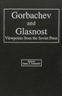 Image for Gorbachev and Glasnost : Viewpoints from the Soviet Press