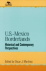 Image for U.S.-Mexico Borderlands : Historical and Contemporary Perspectives