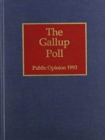 Image for The 1993 Gallup Poll : Public Opinion