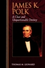 Image for James K. Polk : A Clear and Unquestionable Destiny