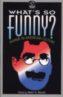 Image for What&#39;s So Funny? : Humor in American Culture