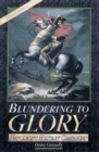 Image for Blundering to Glory : Napoleon&#39;s Military Campaigns