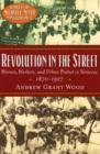 Image for Revolution in the Street : Women, Workers, and Urban Protest in Veracruz, 1870-1927