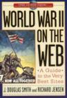 Image for World War II on the Web : A Guide to the Very Best Sites with free CD-ROM