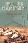Image for Revolution in Mexico&#39;s Heartland