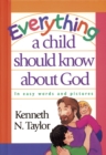 Image for Everything a Child Should Know about God
