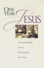 Image for One Year with Jesus : 365 Daily Devotions Based on the Chronological Life of Christ