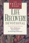 Image for The Twelve Step Life Recovery Devotional