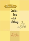 Image for Mama Says . . . Cookies Cure a Lot of Things