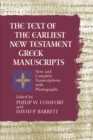 Image for The Text of the Earliest New Testament Greek Manuscripts