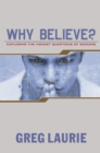 Image for Why Believe?