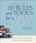 Image for 20 (Surprisingly Simple) Rules And Tools For A Great Marriag