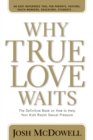 Image for Why True Love Waits