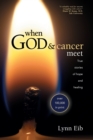 Image for When God &amp; Cancer Meet