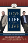 Image for Love the Life You Live : 3 Secrets to Feeling Good Deep Down in Your Soul