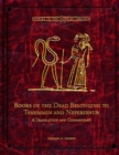 Image for Books of the Dead Belonging to Tshemmin and Neferirnub