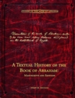 Image for A Textual History of the Book of Abraham : Manuscripts and Editions