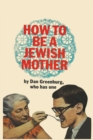 Image for How to be a Jewish Mother