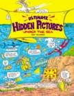 Image for Ultimate Hidden Pictures : Under the Sea