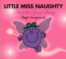 Image for Little Miss Naughty and the Good Fairy